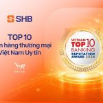 SHB được vinh danh trong TOP 10 Ngân hàng thương mại Việt Nam uy tín năm 2026 và TOP 200 doanh nghiệp lớn nhất Đông Nam Á của Fortune